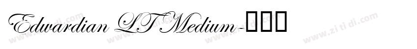 Edwardian LT Medium字体转换